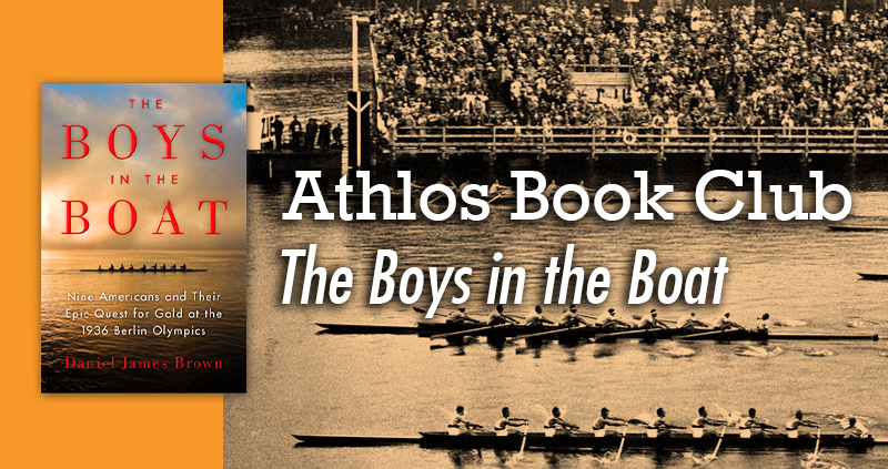 Athlos Book Club: The Boys in the Boat
