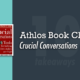 Athlos Book Club: Crucial Conversations