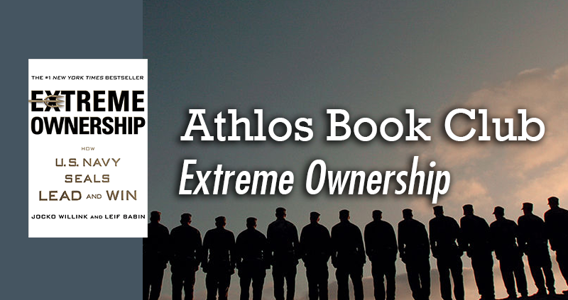 Athlos Book Club: Extreme Ownership