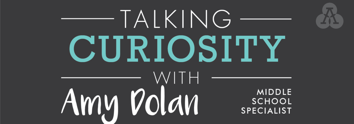 Talking Curiosity with Amy Dolan