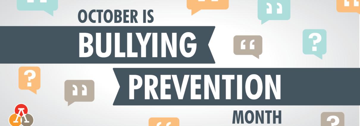 October is Bullying Prevention Month